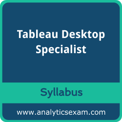 Desktop Specialist Syllabus, Desktop Specialist PDF Download, Tableau Desktop Specialist Dumps, Tableau Desktop Specialist Dumps PDF Download, Tableau Desktop Specialist PDF Download