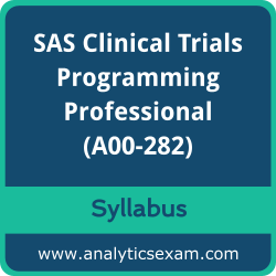 A00-282 Syllabus, A00-282 PDF Download, SAS A00-282 Dumps, SAS Clinical Trials Programming Professional Dumps PDF Download, SAS Certified Professional - Clinical Trials Programming Using SAS 9.4 PDF Download