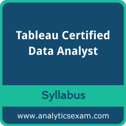 Data Analyst Syllabus, Data Analyst PDF Download, Tableau Data Analyst Dumps, Tableau Certified Data Analyst Dumps PDF Download, Tableau Certified Data Analyst PDF Download