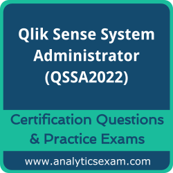 Qlik Sense System Administrator (QSSA2022) Premium Practice Exam