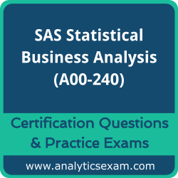 SAS Statistical Business Analysis Using SAS 9 - Regression and Modeling (A00-240) Premium Practice Exam SAS Statistical Business Analysis Using SAS 9 - Regression and Modeling (A00-240