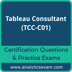 Tableau Certified Consultant (TCC-C01) Premium Practice Exam Tableau Certified Consultant (TCC-C01) Premium Practice Exam