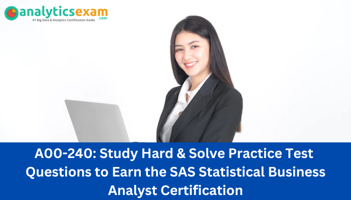SAS Certification, A00-240, A00-240 Sample Questions, A00-240 Questions, A00-240 Questions and Answers, A00-240 Test, SAS Statistical Business Analyst Online Test, SAS Statistical Business Analyst Sample Questions, SAS Statistical Business Analyst Exam Questions, SAS Statistical Business Analyst Simulator, A00-240 Practice Test, SAS Statistical Business Analyst, SAS Statistical Business Analyst Certification Question Bank, SAS Statistical Business Analyst Certification Questions and Answers, SAS Certified Statistical Business Analyst Using SAS 9 - Regression and Modeling, SAS Certified Statistical Business Analyst - Regression and Modeling, A00-240 Study Guide, A00-240 Certification, SAS Business Analyst Certification