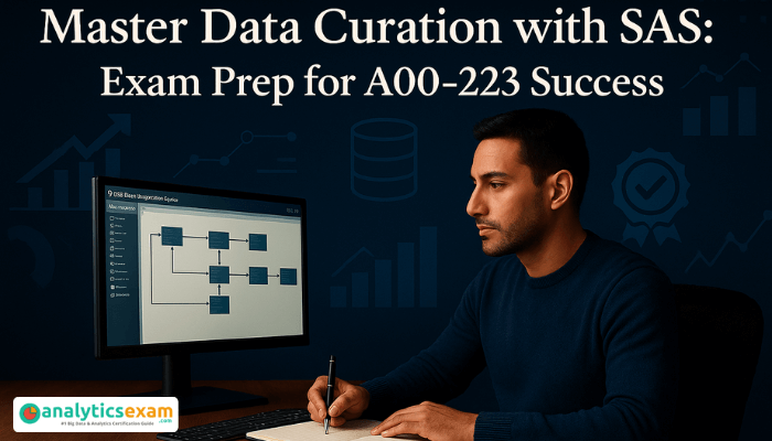A focused professional prepares for the SAS A00-223 exam on a computer screen displaying a data flow diagram, with the text Master Data Curation with SAS: Exam Prep for A00-223 Success above.