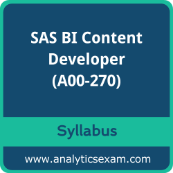 A00-270 Syllabus, A00-270 PDF Download, SAS A00-270 Dumps, SAS BI Content Developer PDF Download, SAS BI Content Developer for SAS 9 Certification