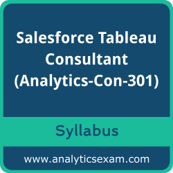 Download Salesforce Analytics-Con-301 Syllabus, Salesforce Tableau Consultant Dumps, and Salesforce Tableau Consultant PDF for Salesforce Tableau Consultant preparation