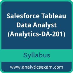 Download Salesforce Analytics-DA-201 Syllabus, Salesforce Tableau Data Analyst Dumps, and Salesforce Tableau Data Analyst PDF for Salesforce Tableau Data Analyst preparation