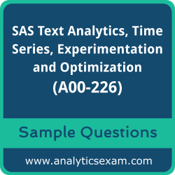 Get A00-226 Dumps Free, SAS Text Analytics, Time Series, Experimentation and Optimization PDF and Dumps, and A00-226 Free Download for comprehensive exam preparation.
