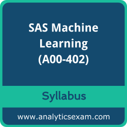 A00-402 Syllabus, A00-402 PDF Download, SAS A00-402 Dumps, SAS Machine Learning Dumps PDF Download, SAS Certified Specialist - Machine Learning Using SAS Viya 3.5 PDF Download