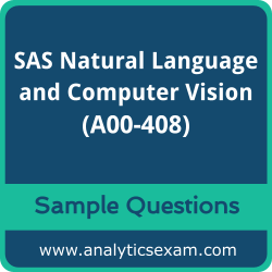 Get A00-408 Dumps Free, SAS Natural Language and Computer Vision PDF and Dumps, and A00-408 Free Download for comprehensive exam preparation.